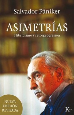 Asimetrías: Hibridismo Y Retroprogresión - Pániker, Salvador