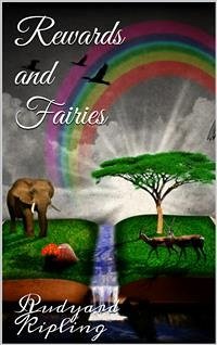 Rewards and Fairies (eBook, ePUB) - Kipling, Rudyard; Kipling, Rudyard; Kipling, Rudyard; Kipling, Rudyard