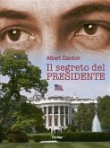 Il Segreto del Presidente (eBook, ePUB)