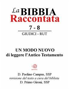 La Bibbia Raccontata - Giudici - Rut (eBook, ePUB) - Campus, Paolino