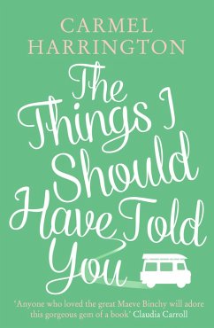The Things I Should Have Told You (eBook, ePUB) - Harrington, Carmel