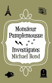 Monsieur Pamplemousse Investigates (eBook, ePUB)