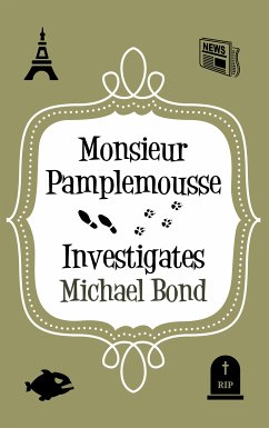 Monsieur Pamplemousse Investigates (eBook, ePUB) - Bond, Michael