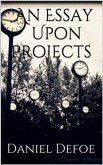 An Essay Upon Projects (eBook, ePUB)