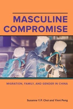 Masculine Compromise (eBook, ePUB) - Yuk-Ping Choi, Susanne; Peng, Yinni