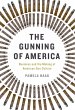 The Gunning of America (eBook, ePUB) - Bild 1