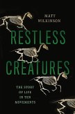 Restless Creatures (eBook, ePUB)