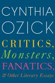 Critics, Monsters, Fanatics, and Other Literary Essays (eBook, ePUB)