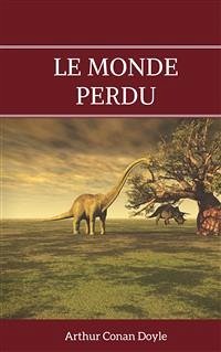 Le Monde perdu (eBook, ePUB) - Conan Doyle, Arthur