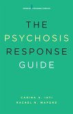 The Psychosis Response Guide (eBook, ePUB)
