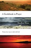 A Guidebook to Prayer (eBook, ePUB)