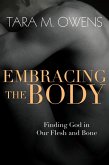 Embracing the Body (eBook, ePUB)