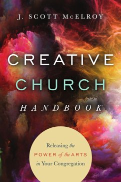 Creative Church Handbook (eBook, ePUB) - McElroy, J. Scott