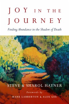 Joy in the Journey (eBook, ePUB) - Hayner, Steve; Hayner, Sharol