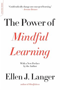 The Power of Mindful Learning (eBook, ePUB) - Langer, Ellen J.