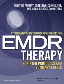 Eye Movement Desensitization and Reprocessing (EMDR)Therapy Scripted Protocols and Summary Sheets (eBook, ePUB)