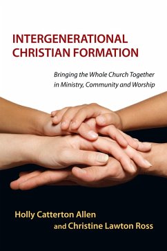 Intergenerational Christian Formation (eBook, ePUB) - Allen, Holly Catterton