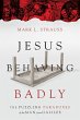Jesus Behaving Badly (eBook, ePUB) - Bild 1