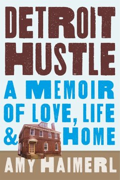 Detroit Hustle (eBook, ePUB) - Haimerl, Amy