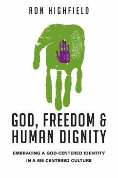 God, Freedom and Human Dignity (eBook, ePUB) - Highfield, Ron