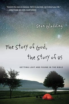 The Story of God, the Story of Us (eBook, ePUB) - Gladding, Sean