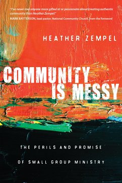 Community Is Messy (eBook, ePUB) - Zempel, Heather