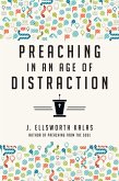 Preaching in an Age of Distraction (eBook, ePUB)
