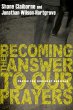 Becoming the Answer to Our Prayers... - Bild 1