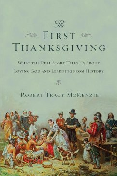 The First Thanksgiving (eBook, ePUB) - Mckenzie, Robert Tracy