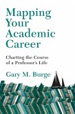 Mapping Your Academic Career (eBook, ePUB)