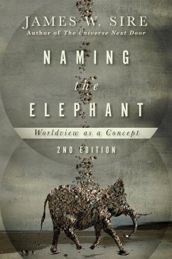 Naming the Elephant (eBook, ePUB) - Sire, James W.