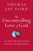 The Uncontrolling Love of God (eBook, ePUB)