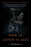 How to Listen to Jazz (eBook, ePUB)