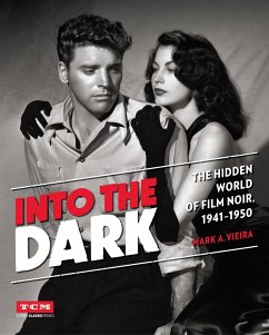 Into the Dark (eBook, ePUB) - Vieira, Mark A.; Turner Classic Movies