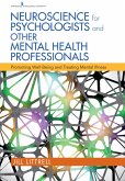 Neuroscience for Psychologists and Other Mental Health Professionals (eBook, ePUB) Neuroscience for Psychologists and Other Mental Health Professionals (eBook, ePUB)