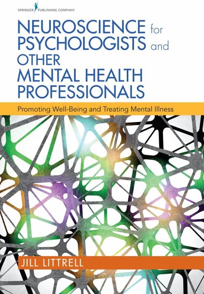 Neuroscience for Psychologists and Other Mental Health Professionals (eBook, ePUB)