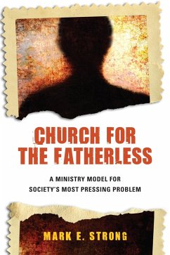 Church for the Fatherless (eBook, ePUB) - Strong, Mark E.