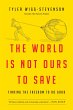 World Is Not Ours to Save (eBook, ePUB) - Bild 1