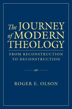 Journey of Modern Theology (eBook, PDF) - Olson, Roger E.