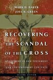 Recovering the Scandal of the Cross (eBook, ePUB)