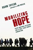 Mobilizing Hope (eBook, ePUB) Mobilizing Hope (eBook, ePUB)