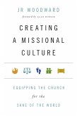 Creating a Missional Culture (eBook, ePUB)