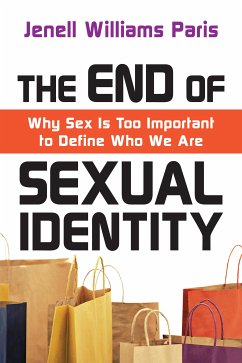 The End of Sexual Identity (eBook, ePUB) - Paris, Jenell Williams