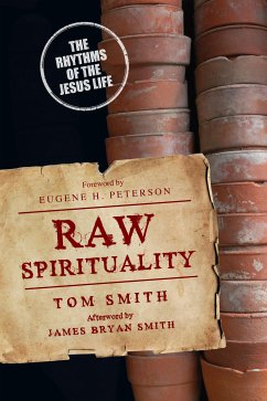 Raw Spirituality (eBook, ePUB) - Smith, Tom