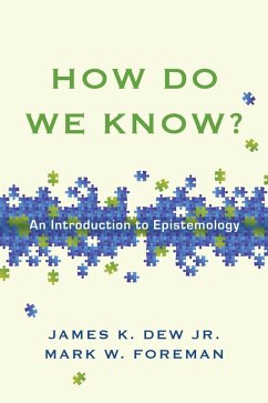 How Do We Know? (eBook, ePUB) - Jr., James K. Dew