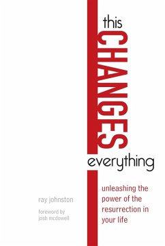 This Changes Everything (eBook, ePUB) - Johnston, Ray