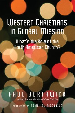 Western Christians in Global Mission (eBook, ePUB) - Borthwick, Paul