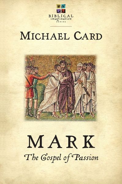 Mark: The Gospel of Passion (eBook, ePUB)