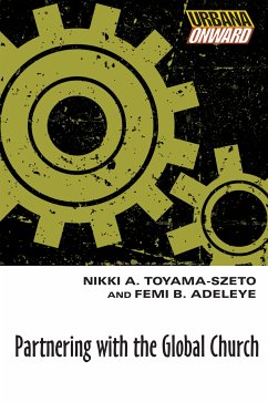 Partnering with the Global Church (eBook, ePUB) - Toyama-Szeto, Nikki A.; Adeleye, Femi B.