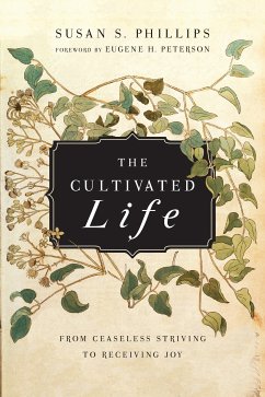 The Cultivated Life (eBook, ePUB) - Phillips, Susan S.